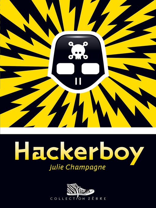 Title details for Hackerboy by Julie Champagne - Available